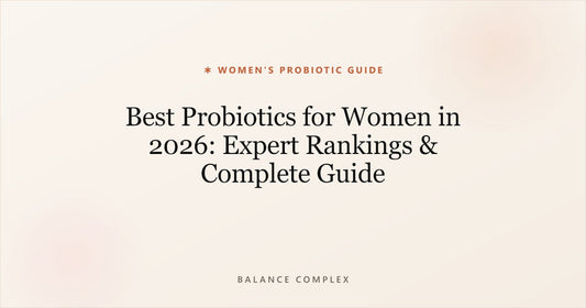Best Probiotics for Women in 2026: How to Choose