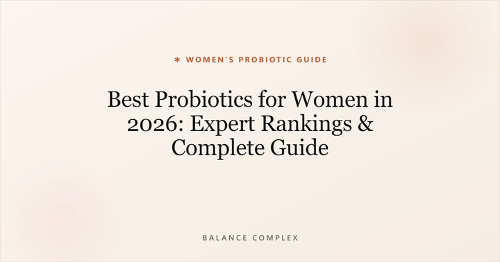 Best Probiotics for Women in 2026: How to Choose
