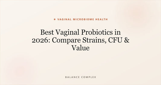 Best Vaginal Probiotics in 2026: How to Choose